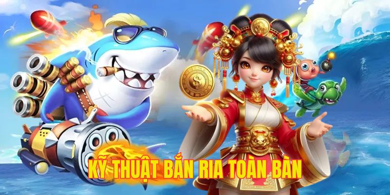 Bắn cá xèng 789P kỹ thuật bắn cá ria