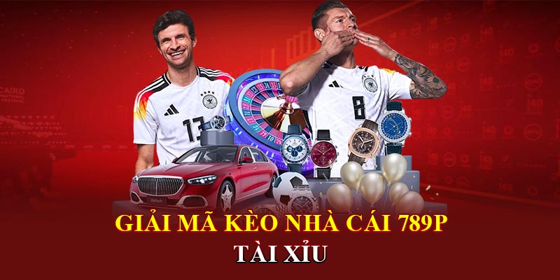 Giải mã kèo nhà cái 789P tài xỉu