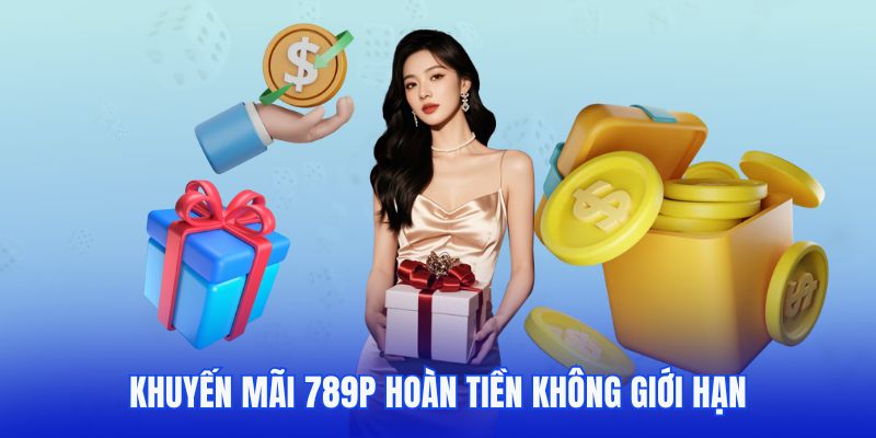 Khuyến mãi 789p hoàn tiền