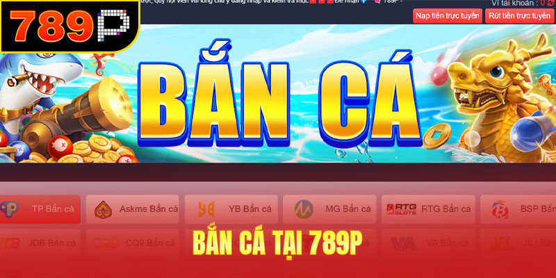 Sảnh bắn cá 789P 2025
